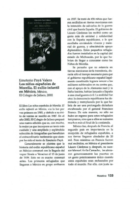Emeterio Payá Valera, Los niños españoles de Morelia. El exilio infantil en México, México,  El Colegio de Jalisco, 2002.