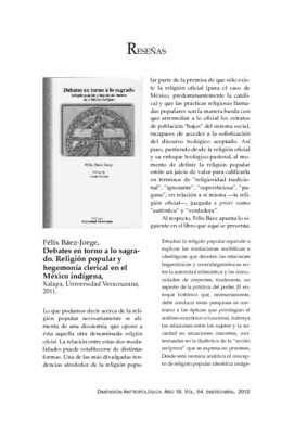 Félix Báez-Jorge, Debates en torno a lo sagrado. Religión popular y hegemonía clerical en el México indígena, Xalapa, Universidad Veracruzana, 2011.