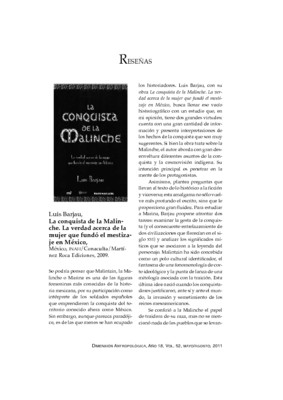 Luis Barjau, La conquista de la Malinche. La verdad acerca de la mujer que fundó el mestizaje en México, México, INAH/Conaculta/Martínez Roca Ediciones, 2009.