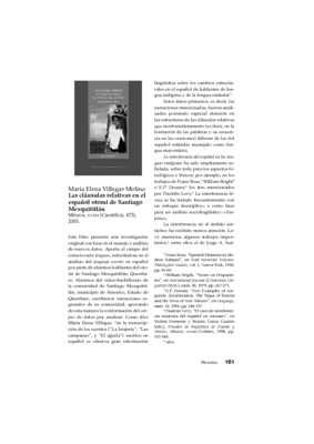 María Elena Villegas Molina Las cláusulas relativas en el español otomí de Santiago Mexquititlán México, INAH (Científica, 473), 2005.