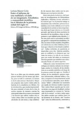 Leticia Mayer Celis, Entre el infierno de una realidad y el cielo de un imaginario. Estadística y comunidad científica en el México de la primera mitad del siglo XIX, México, El Colegio de México, 1999,188 p.