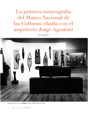 La primera museografía del Museo Nacional de las Culturas: charla con el arquitecto Jorge Agostoni