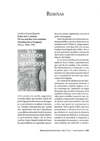 Josefina García Fajardo, Entre ires y venires. De los sonidos a los sentidos. Introducción al lenguaje, México, Trillas, 1996.