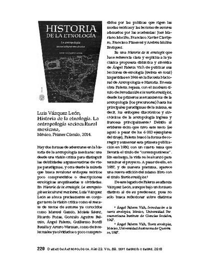 Luis Vázquez León, Historia de la etnología. La antropología sociocultural mexicana, México, Primer Círculo, 2014.