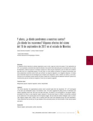 Y ahora, ¿a dónde pondremos a nuestros santos? ¿En dónde les rezaremos? Algunos efectos del sismo del 19 de septiembre de 2017 en el estado de Morelos