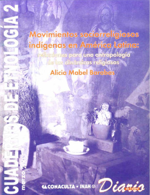 Cuadernos de Etnología 2. Movimientos sociorreligiosos indígenas en América Latina