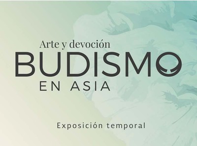 Budismo en Asia. Arte y devoción