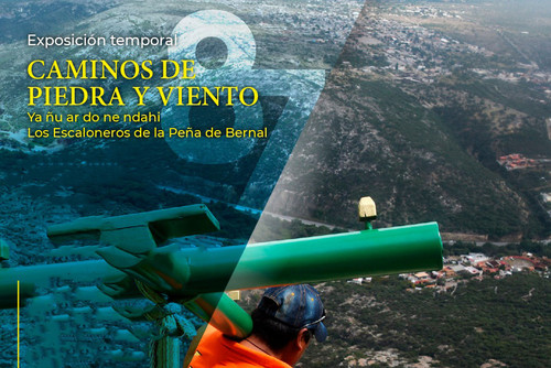 Caminos de piedra y viento. Los escalones de la Peña de Bernal