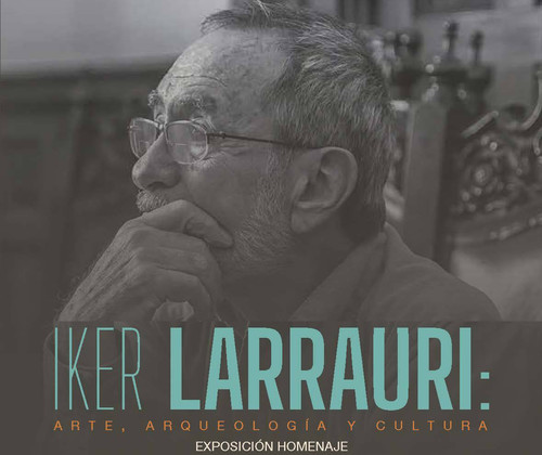 Iker Larrauri: arte, arqueología y cultura