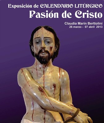Exposición de Calendario Litúrgico: Pasión de Cristo
