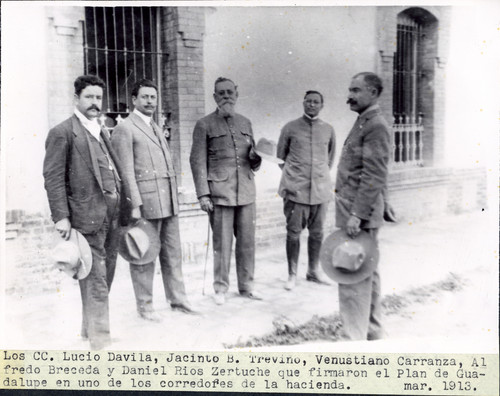 Lucio Dávila, Jacinto B. Treviño, Venustiano Carranza, Alfredo Breceda y Daniel Ríos Zertuche