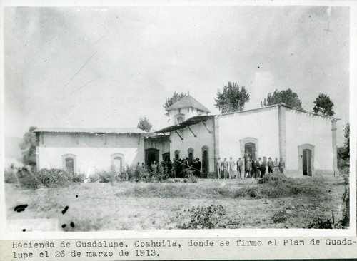 Venustiano Carranza en la Hacienda de Guadalupe en Coahuila