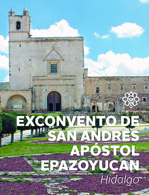 Exconvento de San Andrés Apóstol Epazoyucan