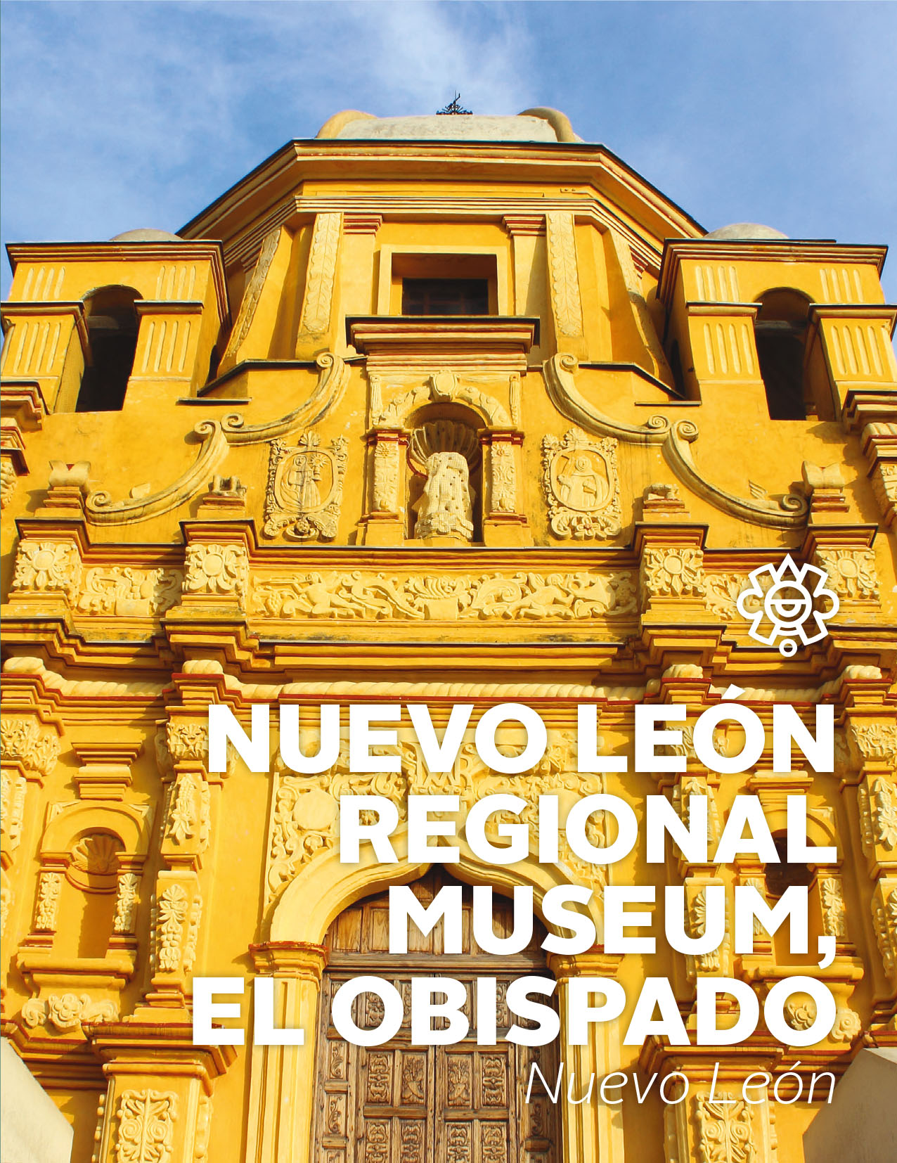 Nuevo León Regional Museum, El Obispado