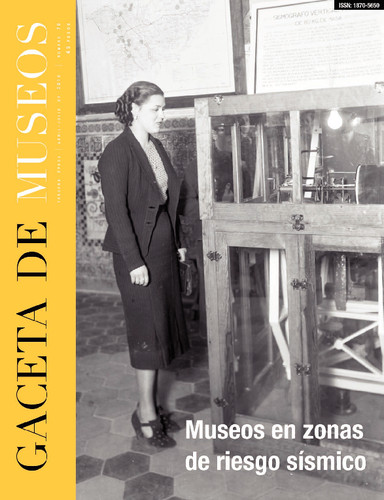 Gaceta de Museos Num. 70 (2018) Museos en zonas de riesgo sísmico