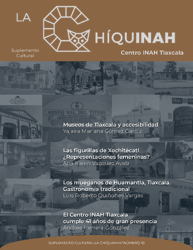 La Chíquinah. Suplemento cultural Centro INAH Tlaxcala Núm. 11 (2021)