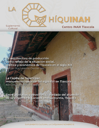 La Chíquinah. Suplemento cultural Centro INAH Tlaxcala Núm. 13 (2021)