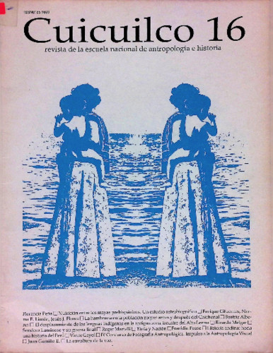 Cuicuilco Revista de la Escuela Nacional de Antropología e Historia. Segunda época Vol. 4 Núm. 16 (1985)