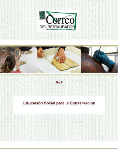 El Correo del Restaurador. Educación Social para la Conservación Núm. 6 (1998)