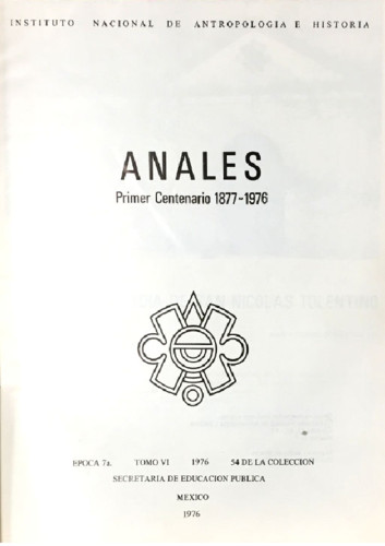 Anales del Instituto Nacional de Antropología e Historia. Num. 54 Tomo VI (1976) Séptima Época (1967-1976)