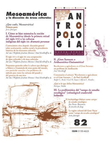 Antropología Num. 82 (2008) Mesoamérica y la discusión de áreas culturales