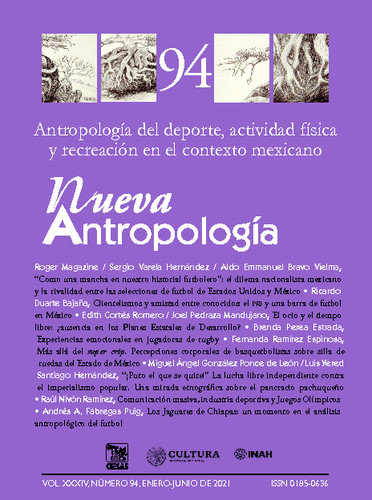 Nueva Antropología Vol. 34 Núm. 94 (2021) Antropología del deporte, actividad física y recreación en el contexto mexicano