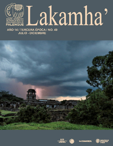 Lakamha'. Boletín informativo del Museo de Sitio y la Zona Arqueológica de Palenque. Núm. 49 (2014)