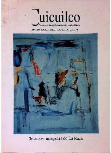 Chicanos: imágenes de La Raza. Cuicuilco Revista de la Escuela Nacional de Antropología e Historia. Nueva época Vol. 2 Núm. 5 (1995)