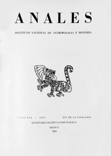 Anales del Instituto Nacional de Antropología e Historia. Num. 45 Tomo XVI (1963) Sexta Época (1939-1966)