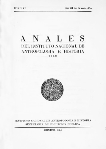 Anales del Instituto Nacional de Antropología e Historia. Num. 34 Tomo VI (1952) Sexta Época (1939-1966)