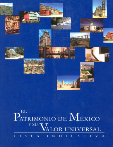 El Patrimonio de México y su valor universal