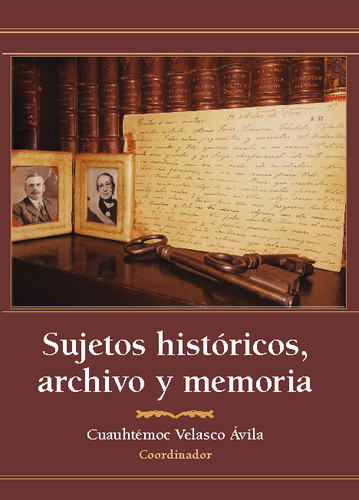 Sujetos históricos, archivo y memoria