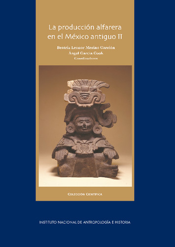 La producción alfarera en el México antiguo II