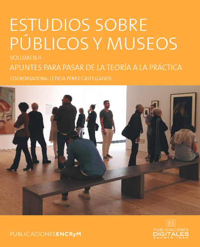 Estudios sobre públicos y museos. Volumen II