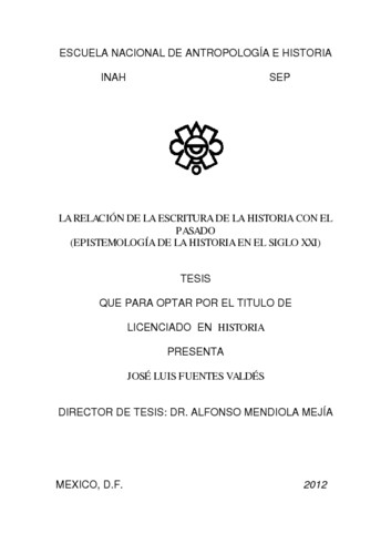 La Relación de la escritura de la historia con el pasado : (Epistemología de la historia en el siglo XXI)