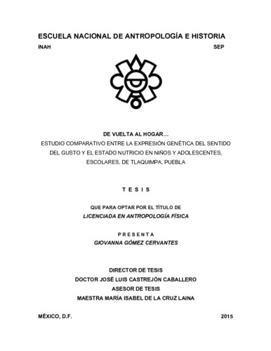 De vuelta al hogar... Estudio comparativo entre la expresión genética del sentido del gusto y el estado nutricio en niños y adolecentes, escolares de Tlaquimpa, Puebla