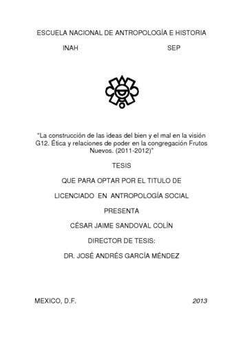 La construcción de las ideas del bien y el mal en la visión G12. Ética y relaciones de poder en la congregación Frutos Nuevos. (2011-2012)