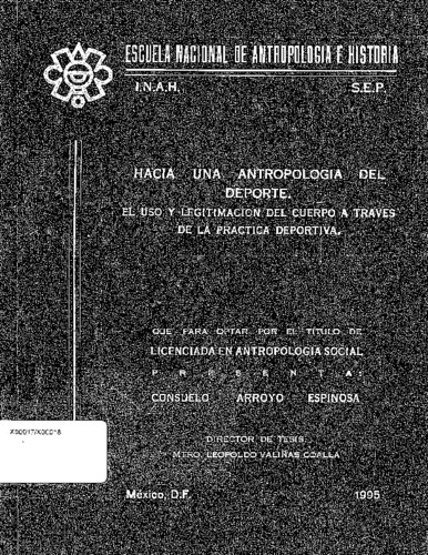 Hacia una antropología del deporte: el uso y legitimación del cuerpo a través de la práctica deportiva