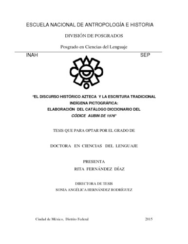 El discurso histórico azteca y la escritura tradicional indígena pictográfica