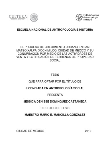 El proceso de crecimiento urbano en San Mateo Xalpa, Xochimilco, Ciudad de México y su conurbación por medio de las actividades de venta y lotificación de terrernos de propiedad social