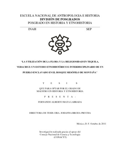 La utilización de la flora y la religiosidad en Tequila, Veracruz: un estudio etnohistórico  e interdisciplinario de un pueblo enclavado en el bosque mesófilo de montaña