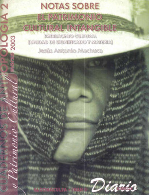 Cuadernos de Antropología y Patrimonio Cultural 2. Notas sobre el patrimonio cultural intangible