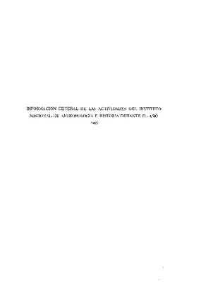 Información general de las actividades del Instituto Nacional de Antropología e Historia durante el año 1965.