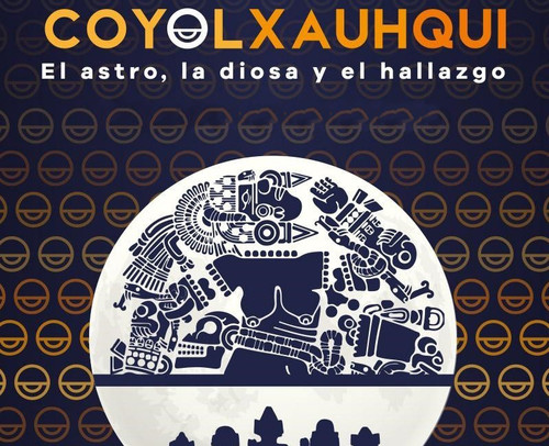 Coyolxauhqui: El astro, la diosa, el hallazgo