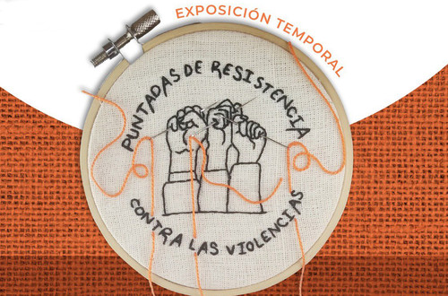 Puntadas de resistencia contra las violencias.