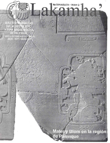 Lakamha'. Boletín informativo del Museo de Sitio y la Zona Arqueológica de Palenque. Núm. 12 (2004)