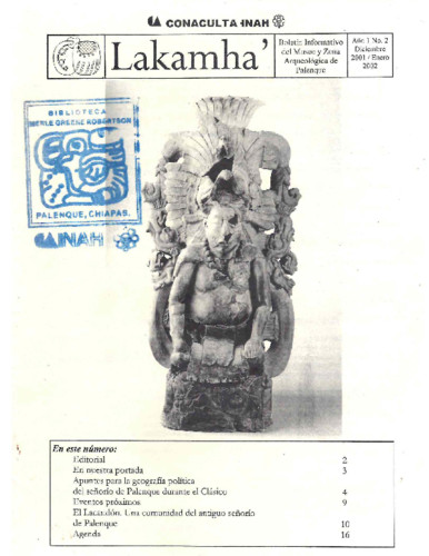 Lakamha'. Boletín informativo del Museo de Sitio y la Zona Arqueológica de Palenque. Núm. 2 (2002)