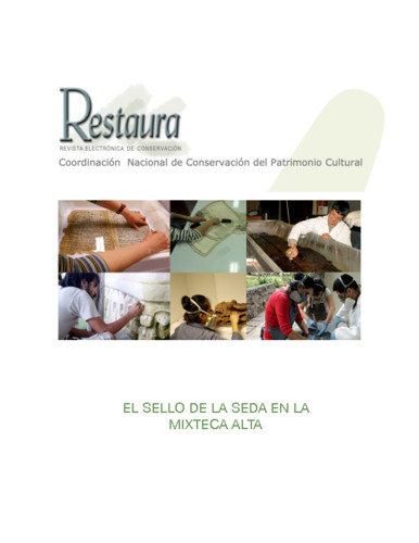 Restaura. El sello de la seda en la Mixteca Alta (2006)