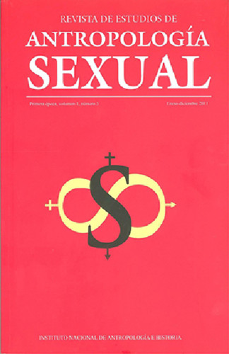 Revista de Estudios de Antropología Sexual. Vol. 1 Num. 3 (2011)