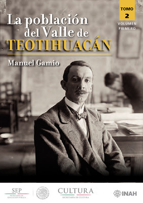 La población del Valle de Teotihuacán. Tomo II Volumen Primero